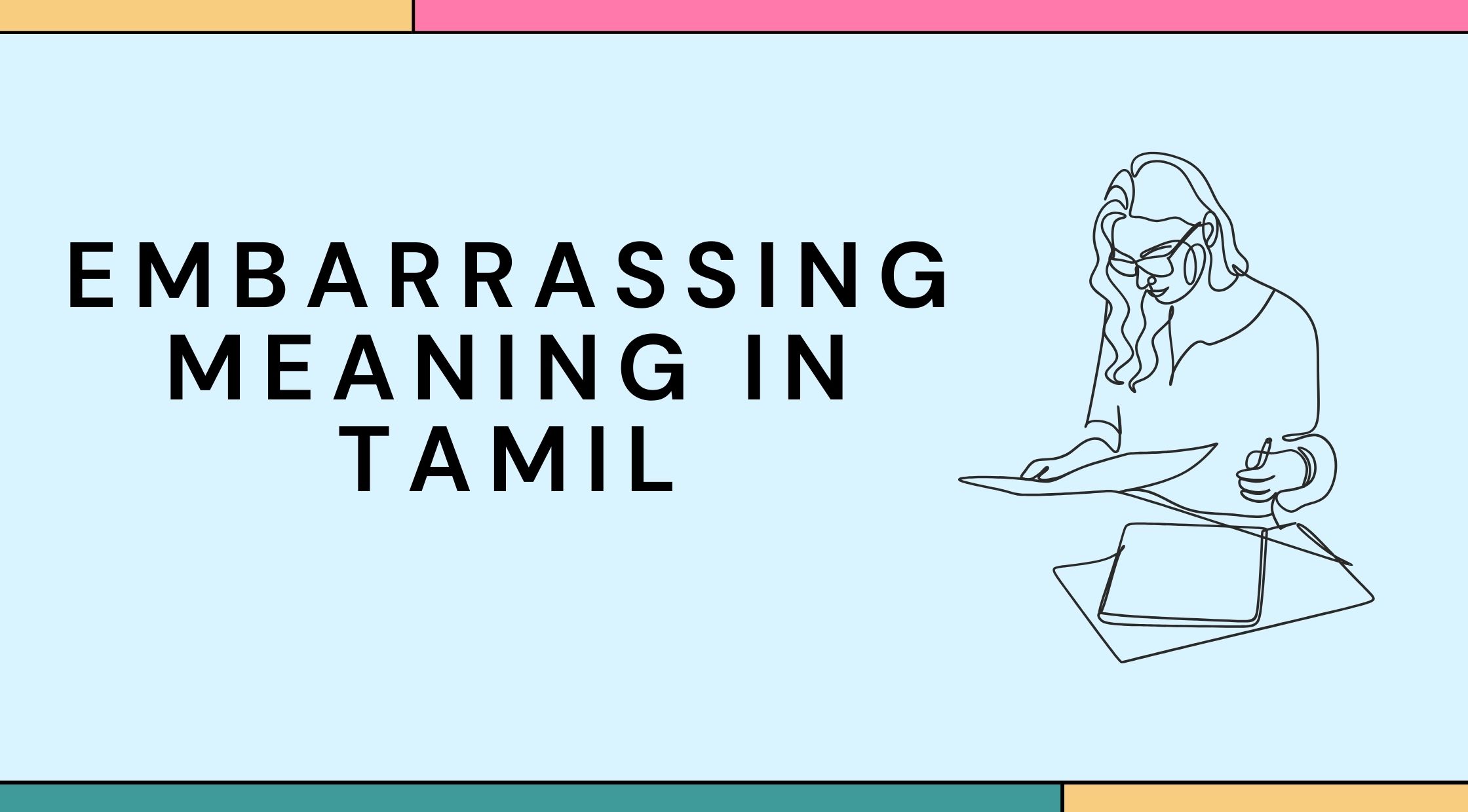 Embarrassing Meaning in Tamil